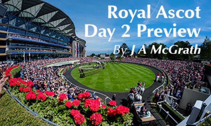 Royal Ascot Day 2 Preview